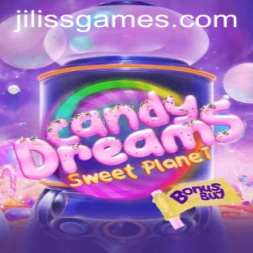 Exploring CandyDreamsSweetPlanet: The Sweet Adventure with JILISS
